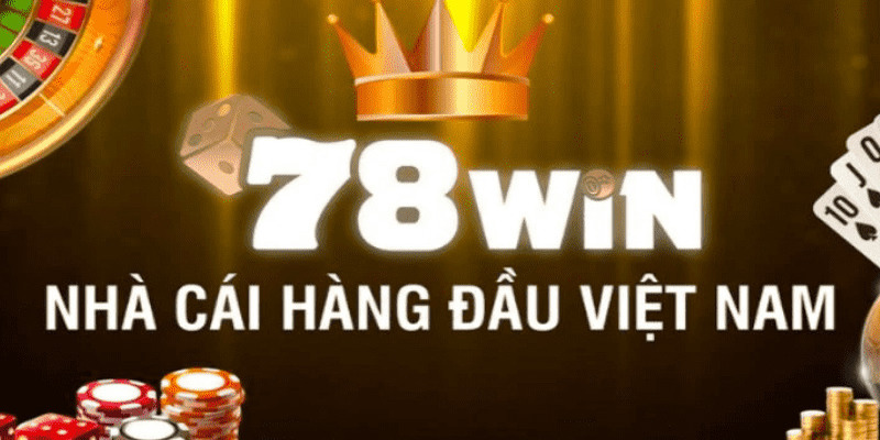 78WIN - Sân chơi giải trí trực tuyến uy tín tại việt nam