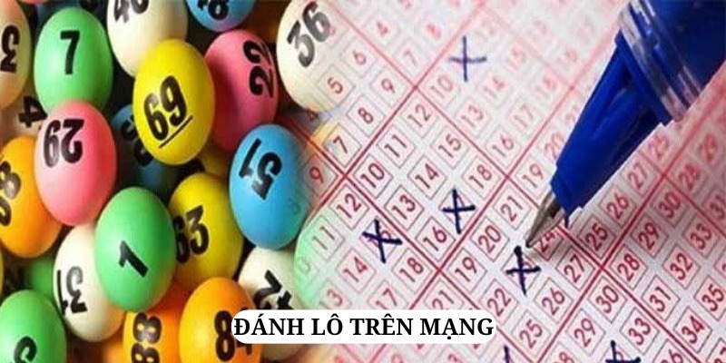 Đánh lô trên mạng tại nhà cái uy tín - Sân chơi hiện đại