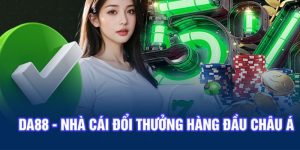 DA88 - Nhà cái trực tuyến siêu đỉnh cao chất lượng uy tín